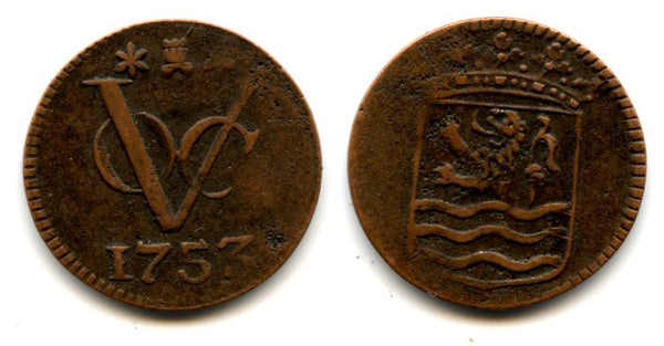 Unlisted variety in Krause - Copper duit issued by VOC (the Dutch East India Company), 1753, Zeeland coinage, Netherlands East Indies (KM #152.3 var)