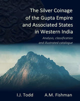 Todd/Fishman 2025: Hardcover - The Silver Coinage of the Gupta Empire and Associated States in Western India