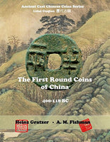 Catalogue "The First Round Coins of China, 400-118 BC", Gratzer/Fishman (2018)