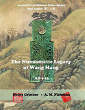Catalog "The Numismatic Legacy of Wang Mang (AD 9 - 23)", by Gratzer/Fishman 2017