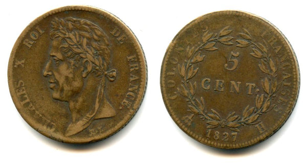 Scarce large colonial 5 cents, dated 1827, Charles X (1824-1830), La Rochelle mint mint for circulation in the West Indies