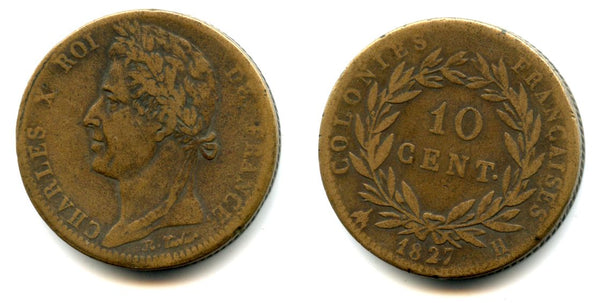 Scarce huge colonial 10 cents, dated 1827, Charles X (1824-1830), La Rochelle mint mint for circulation in the West Indies