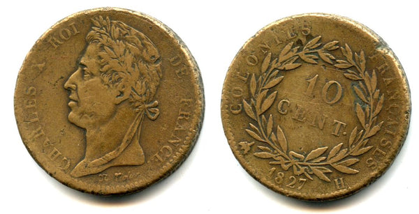 Scarce huge colonial 10 cents, dated 1827, Charles X (1824-1830), La Rochelle mint mint for circulation in the West Indies